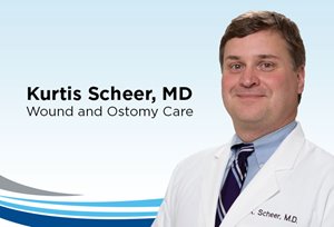 Dr. Kurtis Scheer, Wound and Ostomy Care
